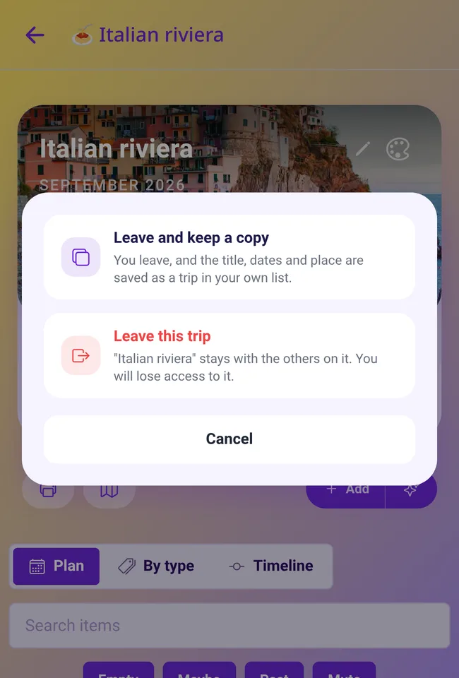 Leave this trip, or leave and keep a copy
